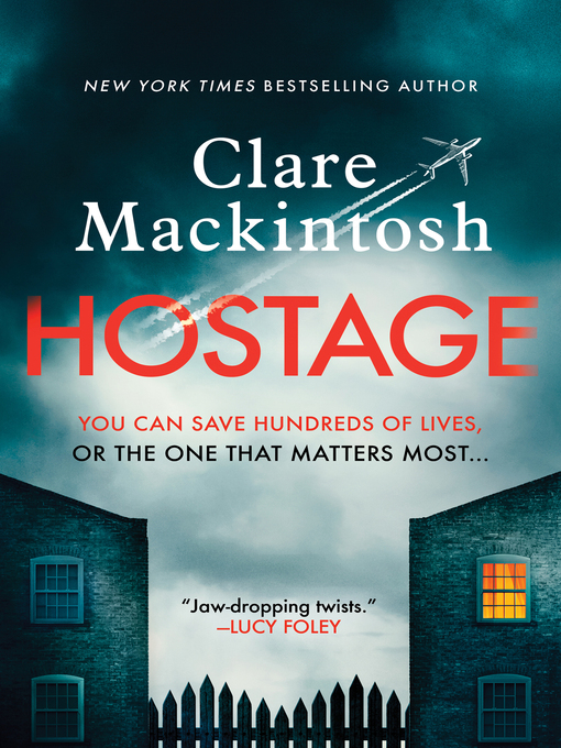 Title details for Hostage by Clare Mackintosh - Wait list